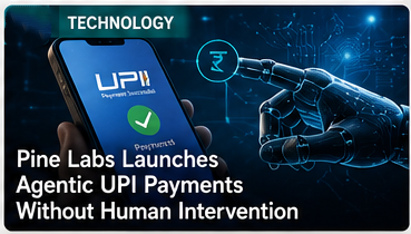 Pine Labs Launches Agentic UPI Payments Without Human Intervention