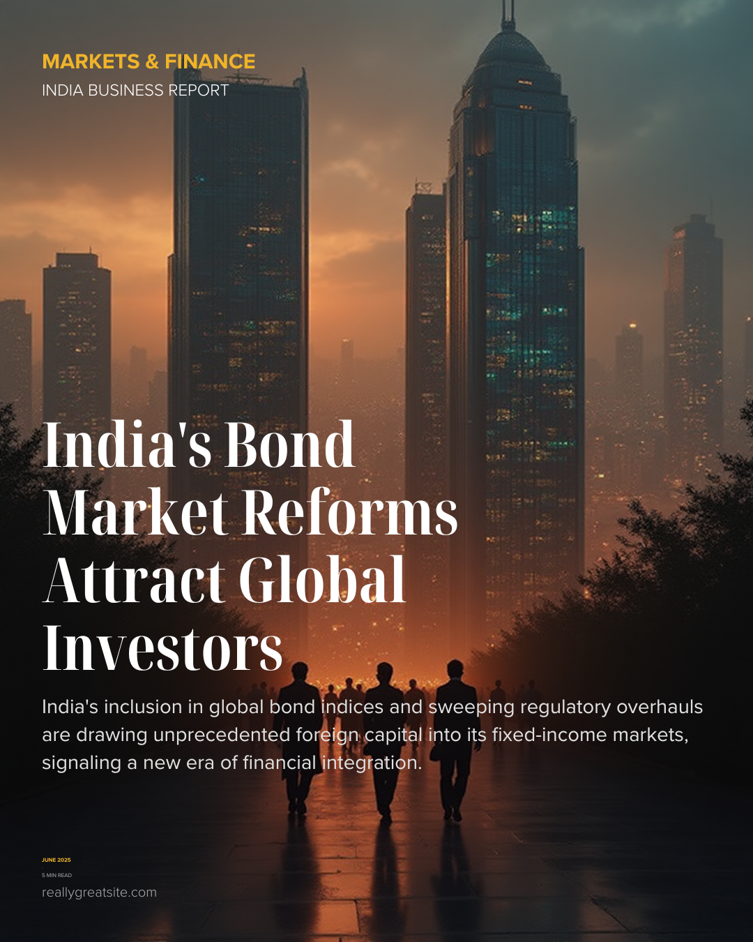 India’s Bond Market Reforms Attract Global Investors